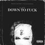 DOWN TO **** (Explicit)