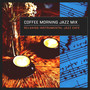 Coffee Morning Jazz Mix