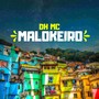 MALOKEIRO (Explicit)