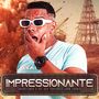 Impressionante (Explicit)