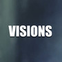 Visions