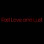 Fast Love and Lust (feat. Its.Jovahn & Halle Farr)