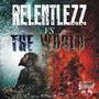 Relentlezz Vs. The World (Explicit)