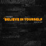 Believe in yourself (feat. Musicbyfezz)