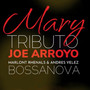 Mary Tributo Joe Arroyo (Bossa Nova)