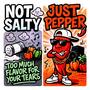 Not Salty, Just Pepper