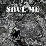 Save Me (Explicit)