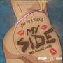 My Side (feat. Fuego) (Explicit)