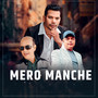 MERO MANCHE