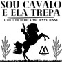 Sou Cavalo e Ela Trepa (Explicit)