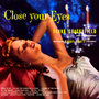 Close Your Eyes