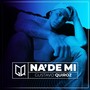 Na' de Mi (Explicit)