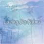 Luving Da Palms (Deluxe Edition) [Explicit]