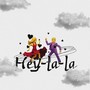 Hey-la-la