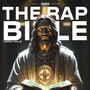 The Rap Bible (Explicit)