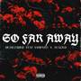 Go Far Away