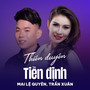 Thiên Duyên Tiền Định