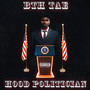 Hood Politician (Explicit)