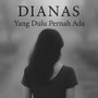 Yang dulu pernah ada