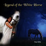 Legend of the White Horse