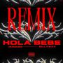 HOLA BEBE (feat. BILLYWAV) [REMIX] [Explicit]