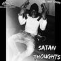 Satan Thoughts (Explicit)