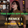 Tình Duyên Đứt Đoạn (QV REMIX)