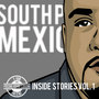 South Park Mexican Inside Stories Vol. 1