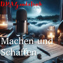 Machen Und Schaffen