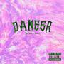 Danger (Explicit)