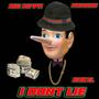 I DON'T LIE (feat. RAWBAR & 60 KEL) [Explicit]