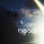 Pxin & Pxssion (Explicit)