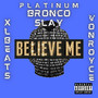 Believe Me (Explicit)