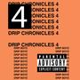 DRIP CHRONICLES 4 (Explicit)