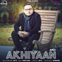 Akhiyaan - Single