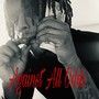 Against All Odds (Explicit)