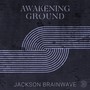 Awakening Ground