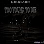 Too Young To Die