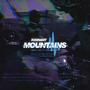 Mountains (Explicit)