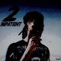 2 Impatient (Explicit)