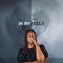 In my feels (feat. RoyAlle)