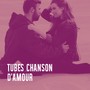 Tubes chanson d'amour