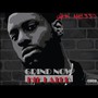 Grind Now Die Later (Explicit)