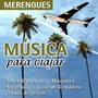 Música Para Viajar - Merengues