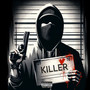 KILLER (Explicit)