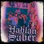 Hablan Sin Saber (Explicit)