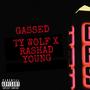 GASSED (feat. Rashad Young) [Explicit]