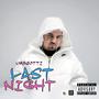 Last Night (Explicit)