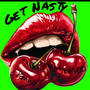 Get Nasty (feat. Mike 200) [Explicit]