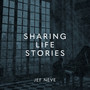 Sharing Life Stories - The Music Of 